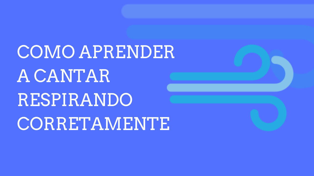 Como Aprender a Cantar com Segurança